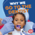 Why We Go to the Dentist (Bumba Books ? Health Matters)