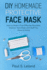 Diy Homemade Protective Face Mask: How to Make a Truly Effective, Reusable, Medical Face Mask With Stuff You Have at Home