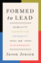 Formed to Lead Format: Pb-Paperback