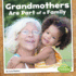 Grandmothers Are Part of a Family (Our Families)
