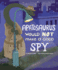 Apatosaurus Would Not Make a Good Spy