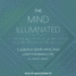 The Mind Illuminated: a Complete Meditation Guide Integrating Buddhist Wisdom and Brain Science