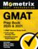 Gmat Prep Book 2020 & 2021: Gmat Secrets Study Guide, Full-Length Practice Test, Detailed Answer Explanations: [Includes Step-By-Step Review Video Tutorials]