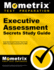 Executive Assessment Secrets Study Guide: Exam Review and Practice Test for the Gmac Executive Assessment for Mba