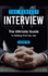 The Perfect Interview: The Ultimate Guide to Nailing That Top Job