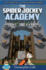 The Spider Jockey Academy: The Journey