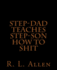 Step-Dad Teaches Step-Son How To Shit