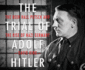 The Trial of Adolf Hitler: the Beer Hall Putsch and the Rise of Nazi Germany