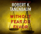 Without Fear Or Favor: a Novel