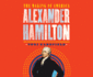 Alexander Hamilton: the Making of America (the Making of America Series (1))