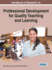 Handbook of Research on Professional Development for Quality Teaching and Learning Advances in Higher Education and Professional Development