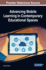 Advancing Mobile Learning in Contemporary Educational Spaces