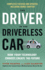 The Driver in the Driverless Car Format: Trade Paper