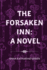 The Forsaken Inn: a Novel