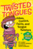 Twisted Tongues: Jokes, Comics, Facts, and Tongue Twistersall 100% Gross!