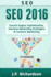Seo: 2016: Search Engine Optimization, Internet Marketing Strategies & Content Marketing (Google Adwords, Google Analytics, Wordpress, E-Mail...Marketing, E-Commerce, Inbound Marketing)