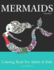 Mermaids: Coloring Book for Adults & Kids (Mermaid Coloring Book Series)