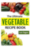 The Ultimate VEGETABLE Recipe Book