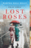 Lost Roses: a Novel (Woolsey-Ferriday)