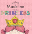 Today Madeline Will Be a Princess