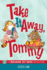 Take It Away, Tommy!: A Breaking Cat News Adventure Volume 2