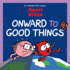 Heart and Brain: Onward to Good Things! : a Heart and Brain Collection (Volume 4)