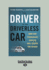 The Driver in the Driverless Car: How Our Technology Choices Will Create the Future