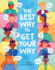 The Best Way to Get Your Way Format: Hardback