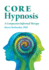 CORE Hypnosis: A Compassion Informed Therapy