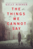 The Things We Cannot Say: a Wwii Historical Fiction Novel