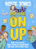 Moving On Up: Beat the bullies, make fearless friendships and deal with funny fails