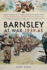 Barnsley at War 1939-45 (Your Towns & Cities in World War Two)