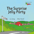 The Surprise Jelly Party