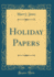 Holiday Papers (Classic Reprint)