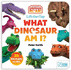 What Dinosaur Am I? a Lift-the-Flap Book