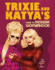 Trixie & Katyas Guide to Modern Womanhoo