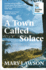 A Town Called Solace: Longlisted for the Booker Prize 2021