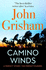 Camino Winds: the Ultimate Summer Murder Mystery From the Greatest Thriller Writer Alive (Camino Island 2)