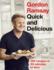 Gordon Ramsay's Good Food Fast: 30-Minute Home-Cooked Meals Transformed By Michelin-Starred Expertise