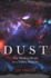 Dust: the Modern World in a Trillion Particles