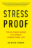 Stress-Proof: the Ultimate Guide to Living a Stress-Free Life