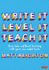 Write It Level It Teach It: Save time and boost learning with your own model texts