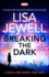 Breaking the Dark: the Brand New Addictive Jessica Jones Crime Novel From the Sunday Times Bestselling Author of None of This is True (Marvel Crime Series, 1)