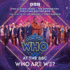 Doctor Who at the BBC: Who Are We?: Doctor Who at the BBC