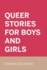 Queer Stories for Boys and Girls