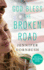 God Bless the Broken Road: a Novel