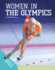 Women in the Olympics (Women in Sports)