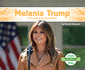 Melania Trump: First Lady & Be Best Backer (History Maker Biographies)