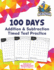 100 Days of Addition and Subtraction Timed Test Practice (0-20): with Animal Facts for Kids in Grades K-2
