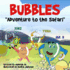 BUBBLES "Adventure to the Safari"